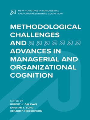 cover image of Methodological Challenges and Advances in Managerial and Organizational Cognition